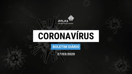 ATLAS vs Coronavírus - Boletim diário - 27/03/2020