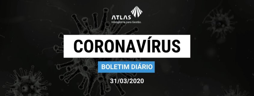 Boletim diário ATLAS 31/03/2020