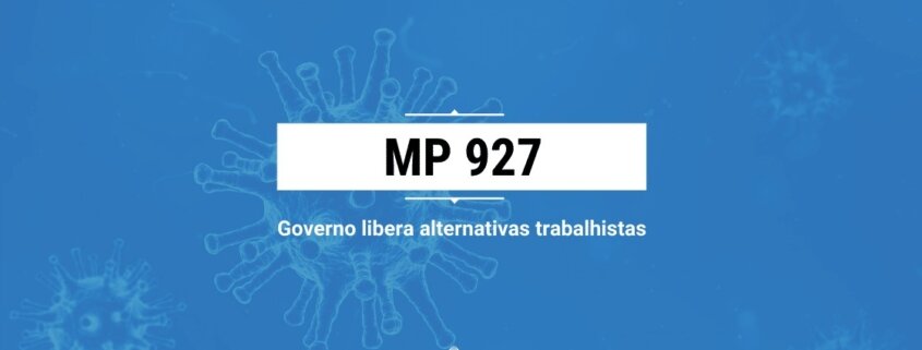 MP 927 - Governo libera alternativas trabalhistas