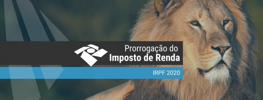 Irpf 2020 - prorrogação do importo de renda