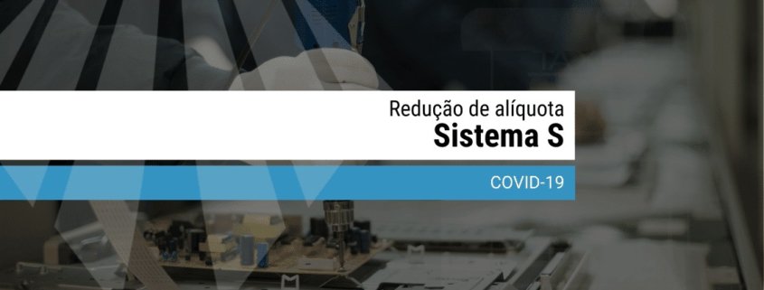 Redução alíquota do sistema s - atlas • inteligência para gestão - limeira/sp