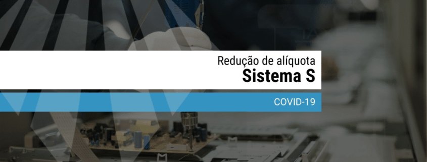 Redução alíquota do sistema S - ATLAS • Inteligência para Gestão - Limeira/SP