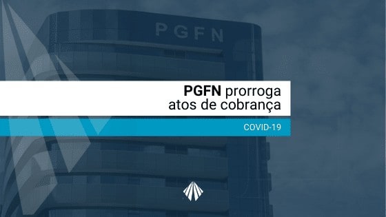 Pgfn prorroga suspensão dos atos de cobrança até 30 de junho