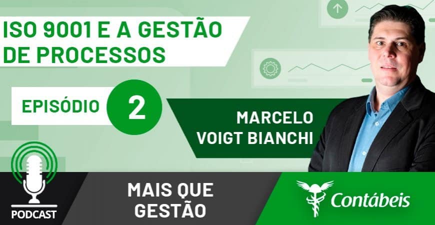 Marcelo Voig Bianchi participa do segundo episódio do Mais Que Gestão, série de podcasts do Portal Contábeis