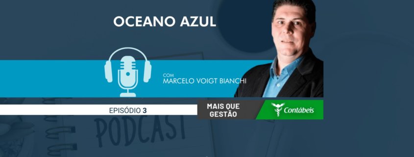 A estratégia do oceano azul - episódio 3 do podcast mais que gestão, com marcelo voigt