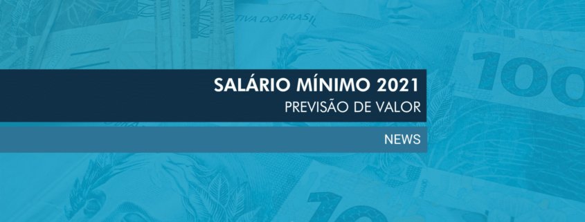 Salário mínimo 2021 já tem previsão de valor, segundo projeto orçamento 2021. Confira maiores detalhes.
