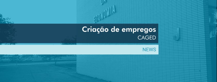 Ministério da economia - caged