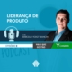 Podcast Mais Que Gestão, com Marcelo Voight Bianchi