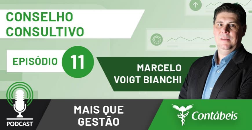 PodCast Mais Que Gestão - Com Marcelo Voigt Bianchi - Portal Contábeis