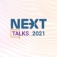 NEXT Talks 2021 - Série de LIVES para Médias Empresas