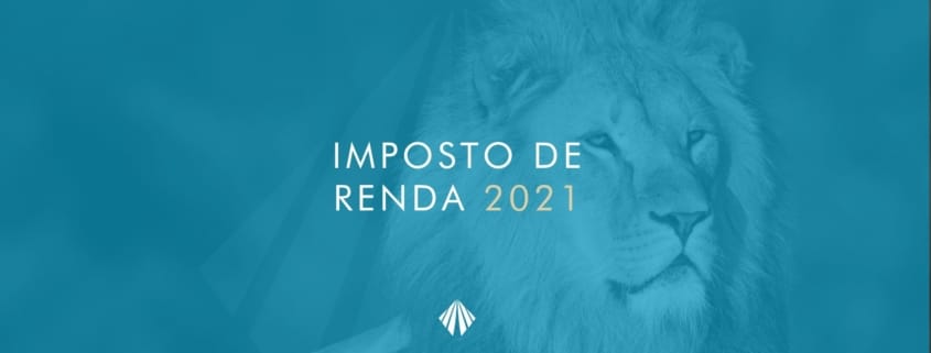 Imposto de renda 2021 - como declarar?