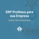 O ERP Protheus se apresenta como a melhor ferramenta do mercado quando se fala em automatização de processos e organização de informações para uma gestão inteligente. – ATLAS Contabilidade