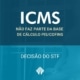 Decisão stf sobre icms pis/cofins - atlas contabilidade - limeira/sp