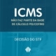 Decisão STF sobre ICMS PIS/Cofins - ATLAS Contabilidade - Limeira/SP