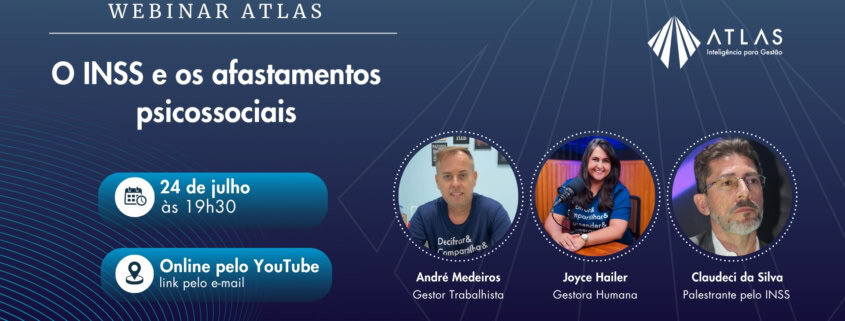 A ATLAS Contabilidade vai promover um evento online gratuito para abordar um tema cada vez mais presente no dia a dia das empresas: os afastamentos psicossociais e a atuação do INSS nesses casos. O webinar será transmitido ao vivo pelo YouTube, no dia 24 de julho de 2025 (quinta-feira), às 19h30. – ATLAS Contabilidade