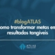 metas tangíveis