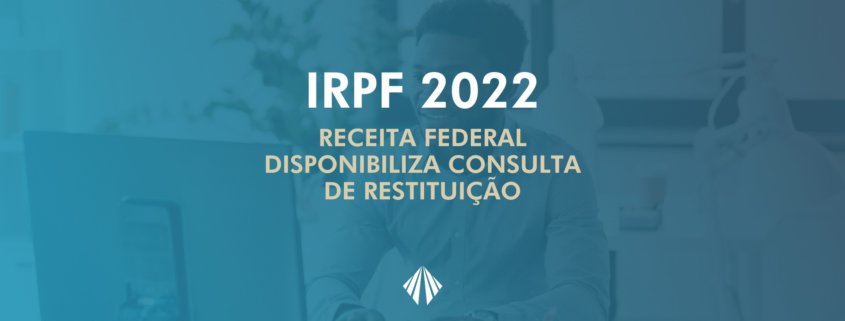 IRPF 2022: Restituição