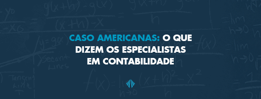 Caso americanas: o que dizem os especialistas?