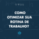 Quando falamos sobre rotina de trabalho, pensamos apenas em estruturar o horário que acordamos, que precisamos sair de casa e calcular possíveis imprevistos no caminho, como, por exemplo, um trânsito intenso. – atlas contabilidade