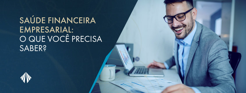 você sabe como está a saúde financeira da sua empresa?